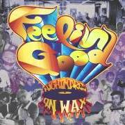 El texto musical GIVE THX de NIGHTMARES ON WAX también está presente en el álbum Feelin' good (2013)