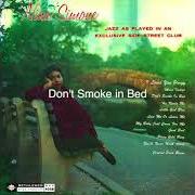 El texto musical DON'T SMOKE IN BED de NINA SIMONE también está presente en el álbum Little girl blue (1958)