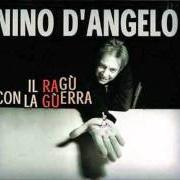 El texto musical BELLA de NINO D'ANGELO también está presente en el álbum Il ragù con la guerra (2005)