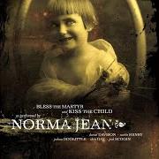 El texto musical PRETTY SOON, I DON'T KNOW WHAT, BUT... de NORMA JEAN también está presente en el álbum Bless the martyr and kiss the child (2002)