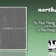 El texto musical BLACK HEART VALENTINE de NORTHSTAR también está presente en el álbum Is this thing loaded? (2002)