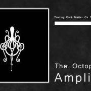 El texto musical OSCAR NIGHT/EMBRYO de AMPLIFIER también está presente en el álbum The octopus (2010)
