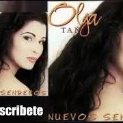 El texto musical EL DANO QUE ME HACES de OLGA TAÑÓN también está presente en el álbum Nuevos senderos (1996)