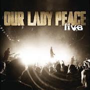 El texto musical SOMEWHERE OUT THERE de OUR LADY PEACE también está presente en el álbum Live from calgary & edmonton (2003)