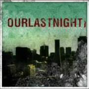 El texto musical THE TRUTH WE CAN'T HANDLE de OUR LAST NIGHT también está presente en el álbum Building cities from scratch (2005)