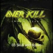 El texto musical SHADOW OF A DOUBT de OVERKILL también está presente en el álbum Immortalis (2007)