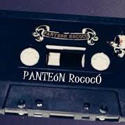 El texto musical PANTEÓN ROCOCÓ de PANTEÓN ROCOCÓ también está presente en el álbum Toloache pa'mi negra (1997)