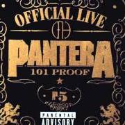 El texto musical SANDBLASTED SKIN de PANTERA también está presente en el álbum 101 proof - official live (1998)