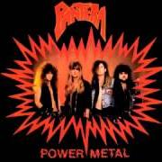 El texto musical PROUD TO BE LOUD de PANTERA también está presente en el álbum Power metal (1988)