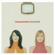 El texto musical TU SEI X ME de PAOLA E CHIARA también está presente en el álbum Television (2000)