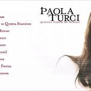 El texto musical QUALCOSA DA FUMARE de PAOLA TURCI también está presente en el álbum Questa parte di mondo (2002)
