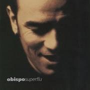 El texto musical L'ÉLECTRICITÉ de PASCAL OBISPO también está presente en el álbum Superflu