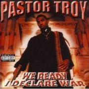 El texto musical STOP TRYIN de PASTOR TROY también está presente en el álbum We ready, i declare war (1999)