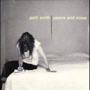 El texto musical 1959 de PATTI SMITH también está presente en el álbum Peace and noise (1997)