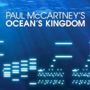 El texto musical MOVEMENT 4 MOONRISE de PAUL MCCARTNEY también está presente en el álbum Ocean's kingdom (2011)