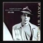 El texto musical SLIP SLIDIN' AWAY de PAUL SIMON también está presente en el álbum Negotiations & love songs (1988)