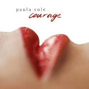 El texto musical HARD TO BE SOFT de PAULA COLE también está presente en el álbum Courage (2007)