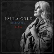 El texto musical GOOD MORNING HEARTACHE de PAULA COLE también está presente en el álbum American quilt (2021)