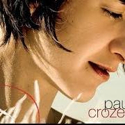 El texto musical LA COULEUR DE LA MER de PAULINE CROZE también está presente en el álbum Un bruit qui court (2007)