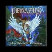 El texto musical SPREAD YOUR WINGS de PEGAZUS también está presente en el álbum The headless horseman (2002)