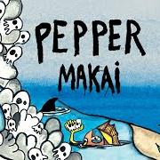 El texto musical STAY HIGH de PEPPER también está presente en el álbum Makai (2023)