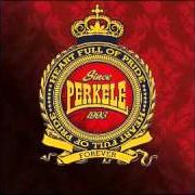 El texto musical WASTE OF TIME de PERKELE también está presente en el álbum Perkele forever (2010)