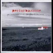 El texto musical ON/OFF de PERTURBAZIONE también está presente en el álbum Pianissimo fortissimo (2007)