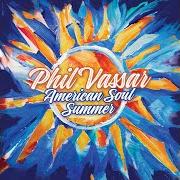 El texto musical SIX-PACK SUMMER de PHIL VASSAR también está presente en el álbum Phil vassar (2000)