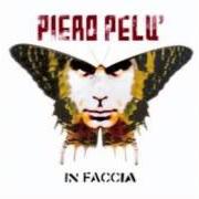 El texto musical TRIBÙ de PIERO PELÙ también está presente en el álbum In faccia (2006)