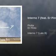 El texto musical SEMPRE LÀ (2018 VERSION) de PIOTTA también está presente en el álbum Interno 7 (lato b) (2018)