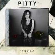 El texto musical DEIXA ELA ENTRAR de PITTY también está presente en el álbum Setevidas (2014)