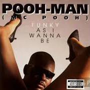 El texto musical RACIA de POOH-MAN también está presente en el álbum Funky as i wanna be (1992)