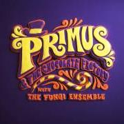 El texto musical OOMPA VIOLET de PRIMUS también está presente en el álbum Primus & the chocolate factory (2014)