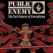 El texto musical EVERYTHING de PUBLIC ENEMY también está presente en el álbum Evil empire of everything (2012)