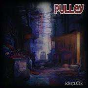 El texto musical SECOND BEST de PULLEY también está presente en el álbum Encore (2021)