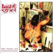 El texto musical BLOOD PUS AND GASTRIC JUICE (RARE GROOVE-MIX) de PUNGENT STENCH también está presente en el álbum Dirty rhymes and psychotronic beats (1993)