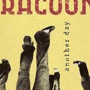 El texto musical HANGING WITH THE CLOWNS de RACOON también está presente en el álbum Another day (2005)