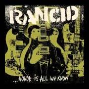 El texto musical COLLISION COURSE de RANCID también está presente en el álbum Honor is all we know (2014)