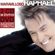 El texto musical ESCANDALO de RAPHAEL también está presente en el álbum Maravilloso raphael (2005)