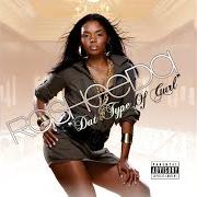 El texto musical GOT THAT GOOD (MY BUBBLE GUM) de RASHEEDA también está presente en el álbum Dat type of gurl (2007)
