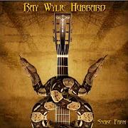 El texto musical MOTHER HUBBARD'S BLUES de RAY WYLIE HUBBARD también está presente en el álbum Snake farm (2006)