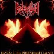 El texto musical BURN THE PROMISED LAND de REBAELLIUN también está presente en el álbum Burn the promised land (1999)