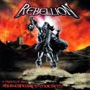 El texto musical INTRODUCTION de REBELLION también está presente en el álbum A tragedy in steel - shakespeare's macbeth (2002)