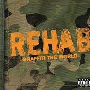 El texto musical WHAT DO YOU WANT FROM ME de REHAB también está presente en el álbum Graffiti the world (2005)