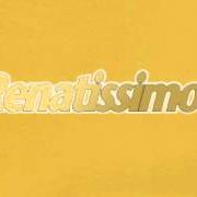 El texto musical TRIANGOLO de RENATO ZERO también está presente en el álbum Renatissimo! (2006)