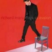 El texto musical DAYS IN AVALON de RICHARD MARX también está presente en el álbum Days in avalon (2000)