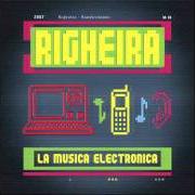 El texto musical TU SEI SUL VIDEO de RIGHEIRA también está presente en el álbum Mondovisione (2007)
