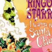 El texto musical DEAR SANTA de RINGO STARR también está presente en el álbum I wanna be santa claus (1999)
