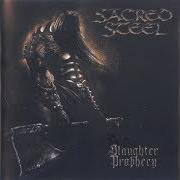 El texto musical FACES OF THE ANTICHRIST de SACRED STEEL también está presente en el álbum Slaughter prophecy (2002)