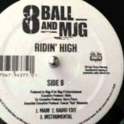 El texto musical RIDIN' HIGH de 8BALL & MJG también está presente en el álbum Ridin high (2007)